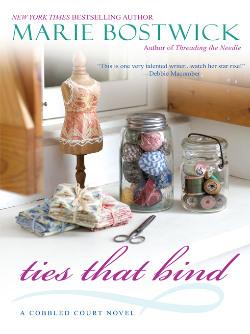 Title details for Ties That Bind by Marie Bostwick - Available
